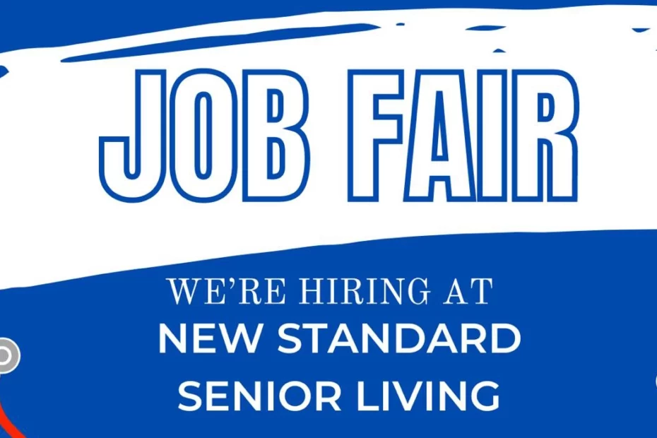Graphic with text "JOB FAIR - We are hiring at New Standard Senior Living"